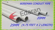 (9.5 FEET) WIREMAN PVC CONDUIT PIPE - (20MM / 3/4" OR 25MM / 1") - 4.75 FEET x 2 LENGTH (SIRIM APPRO