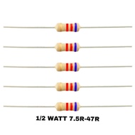 (10PCS) 7.5R - 47R 1/2WATT 5% RESISTOR (01600116)