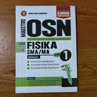 MAESTRO OSN BOOK (NATIONAL SCIENCE OLYMPIAD) PHYSICS SMA MA VOL.1 MANCANEGARA OLYMPIAD/ - Yrama Ori