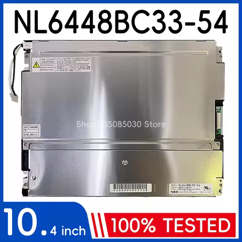 Original NL6448BC33-53 NL6448BC33-54 NL6448BC33-59 NL6448BC33-46 10.4" LCD Screen Panel Tested In St