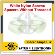 White Nylon Screws Spacers Without Threaded Spacers Without Thread M4