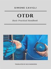 OTDR: Basic Practical Handbook Simone Cavigli