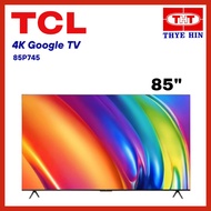 TCL P745 85 inch 4K Google TV 85P745