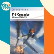 [100% Original Books] - F-8 Crusader - Vietnam 1963-73 by Gareth  Hector (UK edition, paperback)