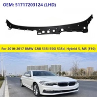 For 2010-2017 BMW 528i 528iX 535d 535dX 535i 535iX 550i 550iX Hybrid 5 M5 (F10) Windshield Cowl Pan