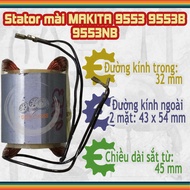 Stator mài MAKITA 9553B 9553NB ASM15-100 220V