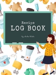 Recipe Log Book (Printable Version) Sheba Blake