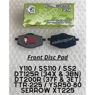 [SC] FRONT DISC BRAKE PAD Yamaha Y110 / SS110 / SS2 / DT125R 34X 3BN / DT200R 37F 3ET / TTR225 / XT2