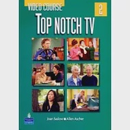 Top Notch (2) TV Video Course 作者：Allen Ascher,Joan Saslow