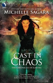 Cast in Chaos (The Chronicles of Elantra, Book 6) (Luna) Michelle Sagara