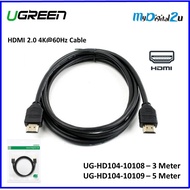 UGREEN *UG-HD104-10108/ 10109 Hdmi 2.0 4K@60Hz Cable - 3M / 5Meter