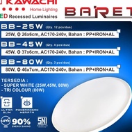 CAHAYA LED BARET OB CEILING DOWNLIGHT KAWACHI 45W BB-45W WHITE LIGHT LED Ceiling Light Downlight