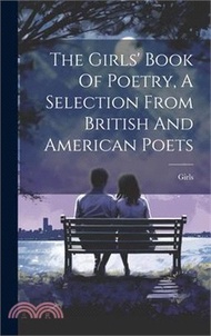 32873.The Girls' Book Of Poetry, A Selection From British And American Poets
