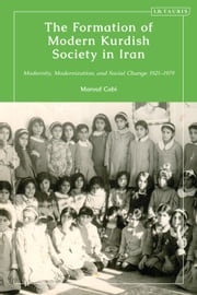 The Formation of Modern Kurdish Society in Iran Marouf Cabi