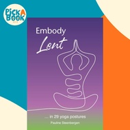 [100% Original Books] - Embody Lent - … in 29 yoga postures by Pauline Steenbergen (UK edition, pape