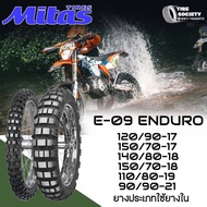 MITAS รุ่น E-09 ENDURO ขนาด 120/90-17  150/70-17  140/80-18  150/70-18  110/80-19  90/90-21 ยางแอดเว