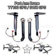 Part Arm Drone Arm/ YT130 GPS S158 GPS