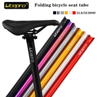 Litepro Folding Bike CNC Aluminum Alloy 31.8*580MM/33.9*600MM Seatpost Ultralight 338G Seat Rod Pipe Seat Tube For Fnhon Bicycle