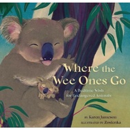 [English - 100% Original] - Where the Wee Ones Go by Karen Jameson (US edition, hardcover)