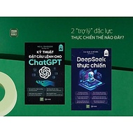 Combo 2 cuốn: Kỹ Thuật Đặt Câu Lệnh Cho Chat GPT + DeepSeek Thực Chiến