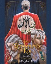 The Lordsmen's Kin Kaylee H