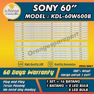 KDL-60W600B SONY 60"  LED TV BACKLIGHT  (LAMPU TV) SONY 60 "INCH LED TV BACKLIGHT KDL-60W600 KDL60W6