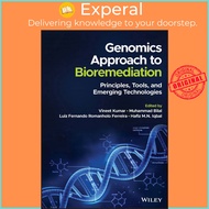 Genomics Approach to Bioremediation - Principles, Tools, and Emerging Technolo by Hafiz M. Iqbal (US