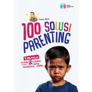 100 Solusi Parenting | Dr. Taufiq Razif # -AY600