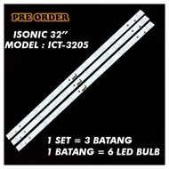 ICT-3205 ISONIC 32" LED TV BACKLIGHT(LAMPU TV) ISONIC 32 INCH LED TV