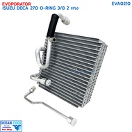 คอยล์เย็น อีซูซุ เดก้า 270 โอริง 3/8 R-12 วาล์ว 2 หาง EVA0210 EVAPORATOR ISUZU DECA 270 O-RING 3/8 R