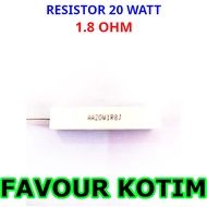 RESISTOR 1.8 1R8 OHM 20 WATT 5 PERCENT R 20W 20 W R20W FVKOTIM CHALK