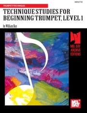 Technique Studies for Beginning Trumpet William Bay