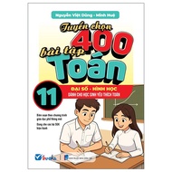 Fahasa - Sách - Tuyển Chọn 400 Bài Tập Toán 11 - Đại Số-Hình Học