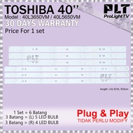 TOSHIBA 40L3650VM / 40L5650VM 40" LED TV BACKLIGHT (LAMPU TV) TOSHIBA 40 INCH LED TV 40L3650 40L5650