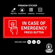 In Case of Emergency Press Button. Premium Sticker Sign Notice Signage. Panic Button Call. Help Secu