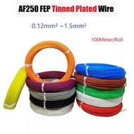 100Meter/Roll AF250 FEP Tinned Plated Wire  0.12mm² ~1.5mm²  High Temperature DIY FEP Electronic Sig