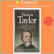 Hudson Taylor by J. Hudson Taylor (UK edition, paperback)