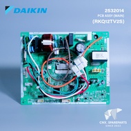 2532014 (4023179) แผงวงจรแอร์ Daikin แผงบอร์ดแอร์ไดกิ้น แผงบอร์ดคอยล์ร้อน รุ่น RKQ12TV2S RKF12UV2S A