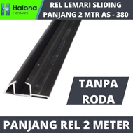 Rel Sliding Timbul 380 Panjang Rel 2 Meter  Plus Roda SD 380 Harfit Pintu Lemari Geser