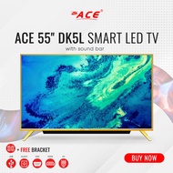 ACE 55" UHD Smart Google TV DK5L (Android 12, Netflix, Youtube, Chromecast, BT, ISDB, Soundbar) with Bracket