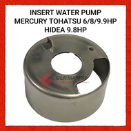 MERCURY 6HP-9.9HP INSERT WATER PUMP TOHATSU HIDEA 8HP 9.8HP OUTBOARD SPAREPARTS GLR MARINE 8037511