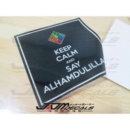 Keep Calm And Say Alhamdulillah Decal Sticker