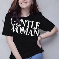 S-XXL GENTEL WOMAN premium quality t-shirt 100% cotton ready stock available  product fast delyvary 
