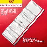 TCL 55Q716 (~55C715) - Set of 12 bars 6v 539mm for TCL 55C715 55C716 55C717 YHF-4C-LB5506-YH10J