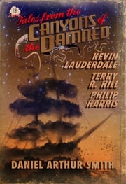 Tales from the Canyons of the Damned: No. 18 Daniel Arthur Smith
