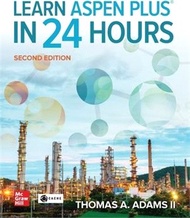 Learn Aspen Plus in 24 Hours, Second Edition