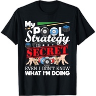 New Limited My Pool Strategy Is Secret 8 Ball Pool Billiard Player T-Shirt