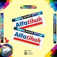 [ Creative ROOM] - AL-FATIHAH | Dtf Kit - PET Film DTF - Iron-ironing screen printing, iron - Ready 