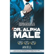 NOVEL DR ALPHA MALE (ANJELL) BEST SELLER
