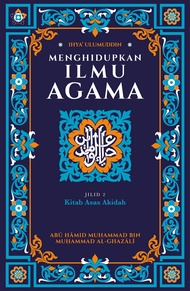 IBDE Jilid 2 Ihya' Ulumuddin Menghidupkan Ilmu Agama Kitab Asas Akidah Imam al-Ghazali Edisi Bahasa 